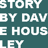 story by dave housley
